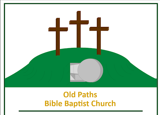 Old Paths Bible Baptist Church - Warkworth
